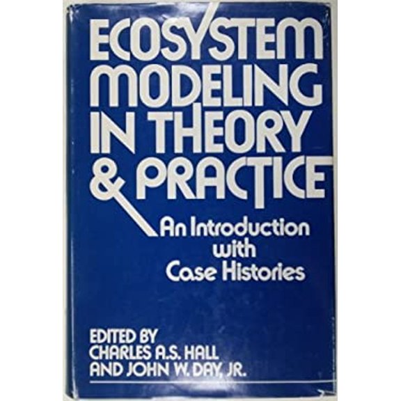 Pre-Owned Ecosystem Modeling in Theory and Practice: An Introduction with Case Histories (Hardcover) 0471341657 9780471341659