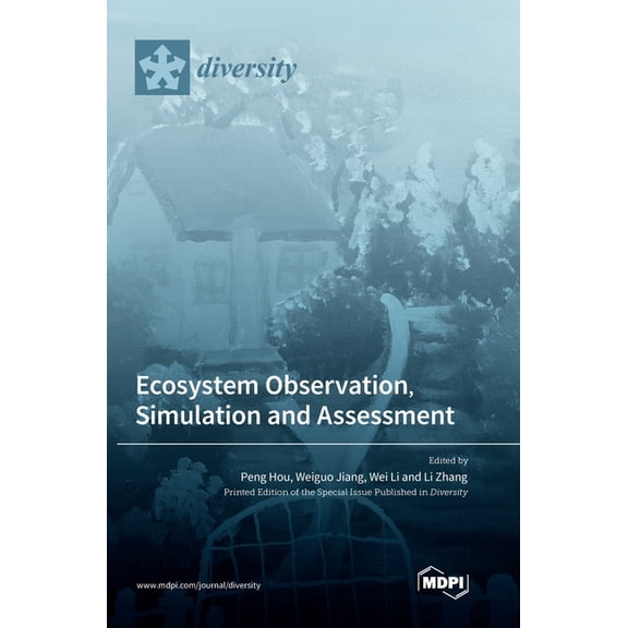 Ecosystem Observation, Simulation and Assessment, (Hardcover)
