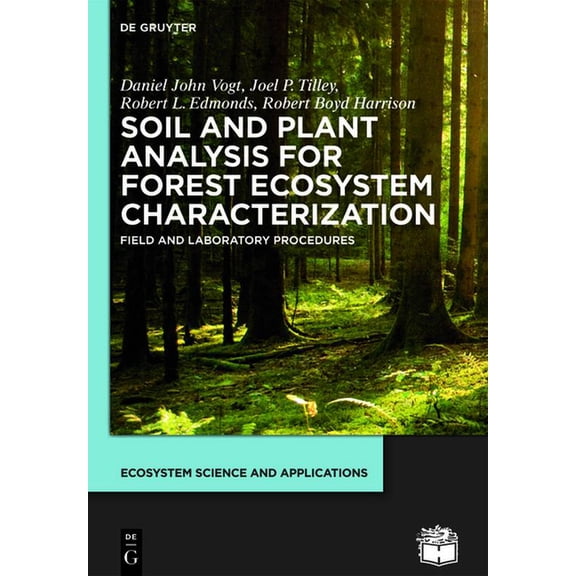 Ecosystem Science and Applications Soil and Plant Analysis for Forest Ecosystem Characterization, (Paperback)