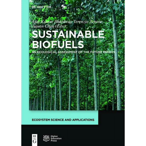 Ecosystem Science and Applications Sustainable Biofuels: An Ecological Assessment of the Future Energy, (Paperback)