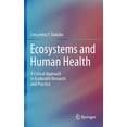 thumbnail image 1 of Ecosystems and Human Health: A Critical Approach to Ecohealth Research and Practice, (Hardcover), 1 of 1