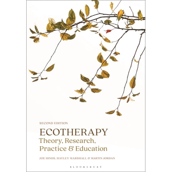 Ecotherapy: Theory, Research, Practice & Education, (Paperback)
