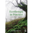 thumbnail image 1 of Ecotherapy in Practice: A Buddhist Model, (Paperback), 1 of 1