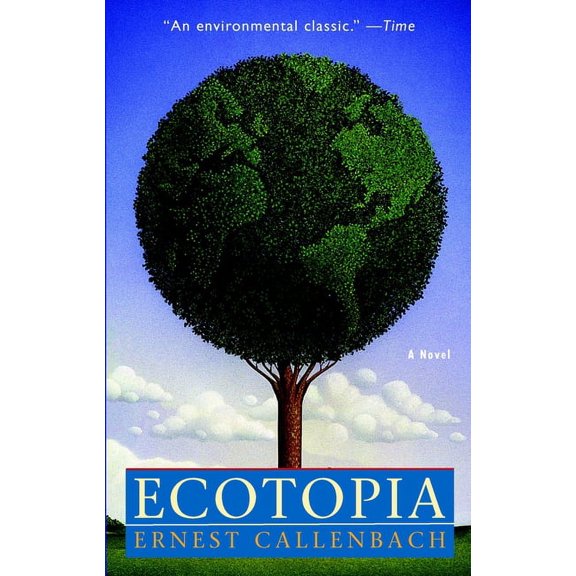 Ecotopia, (Paperback)