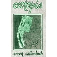 thumbnail image 1 of Pre-Owned Ecotopia (Paperback) 0960432019 9780960432011, 1 of 1