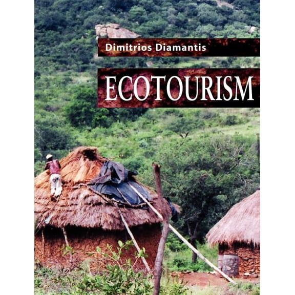 Ecotourism: Management and Assessment (Paperback)