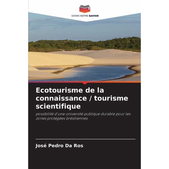 Ecotourisme de la connaissance / tourisme scientifique, (Paperback)
