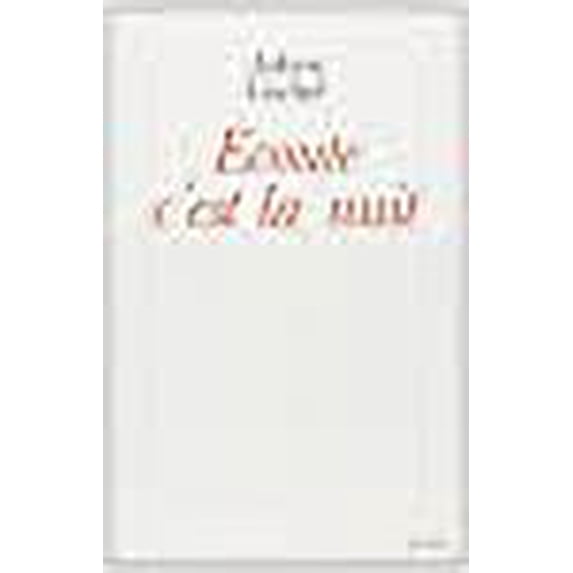 Ecoute, c'est la nuit (RC) (French Edition)