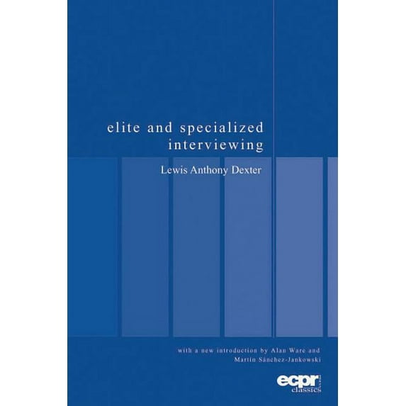 Ecpr Press Classics Elite and Specialized Interviewing, (Paperback)