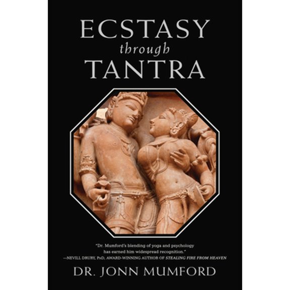 Pre-Owned Ecstasy Through Tantra (Hardcover) by Jonn Mumford