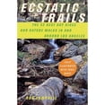 thumbnail image 1 of Pre-Owned Ecstatic Trails: The 52 Best Day Hikes and Nature Walks In and Around Los Angeles Paperback, 1 of 1