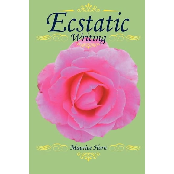 Ecstatic Writing, (Paperback)