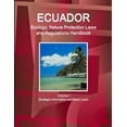 thumbnail image 1 of Ecuador Ecology, Nature Protection Laws and Regulations Handbook Volume 1 Strategic Information and Basic Laws, (Paperback), 1 of 1