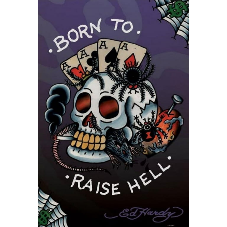 Ed Hardy - Born To Raise Hell Laminated Poster (24 x 36)