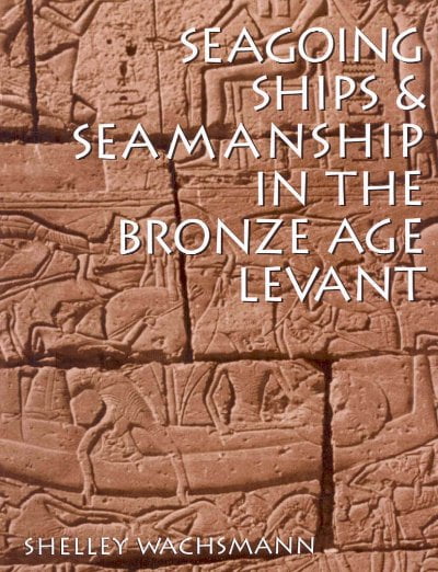 Wd Rashal Ed Rachal Foundation Nautical Archaeology Series: Seagoing Ships and ...