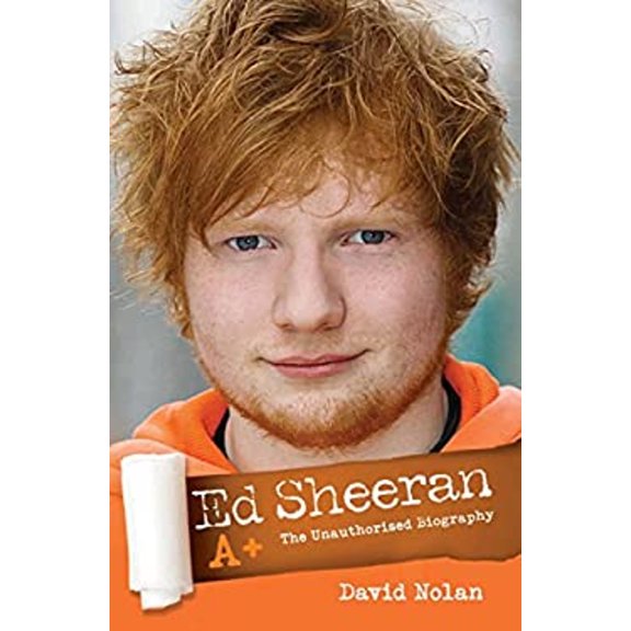 Pre-Owned Ed Sheeran A+: The Unauthorised Biography (Paperback) 1782198849 9781782198840