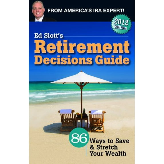 Pre-Owned Ed Slott's Retirement Decisions Guide (Unknown) 0984126643 9780984126644