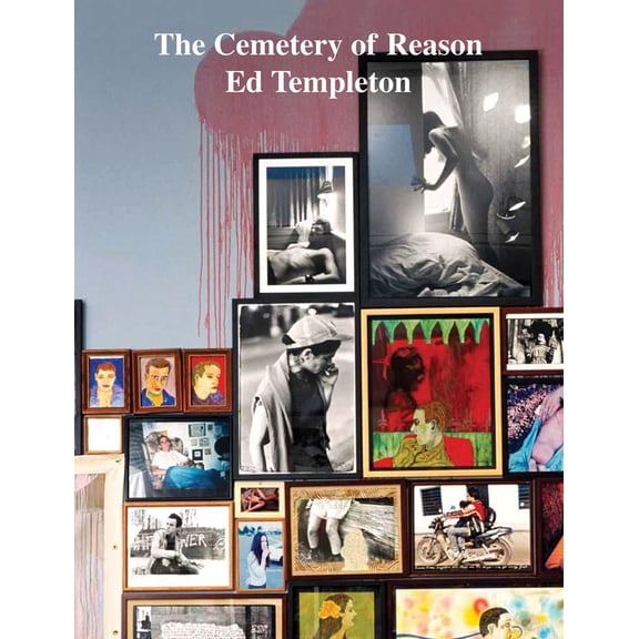 Ed Templeton: The Cemetery of Reason (Paperback)