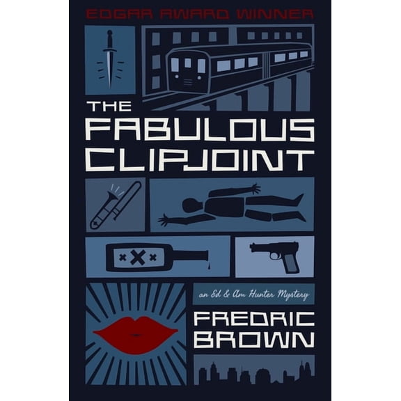 Ed & Am Hunter Mysteries: The Fabulous Clipjoint : An Ed & Am Hunter Mystery (Paperback)