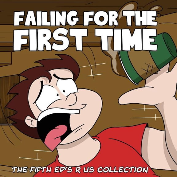 Ed's R Us Failing for the First time: The fifth Ed's R Us Collection, Book 5, (Paperback)