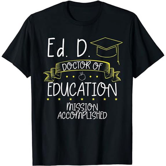 EdD Doctor Of Education Mission Accomplished Black Graduates T-Shirt