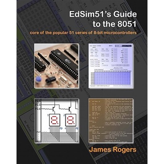 Pre-Owned EdSim51's Guide to the 8051: core of the popular 51 series of 8-bit microcontrollers (Paperback)