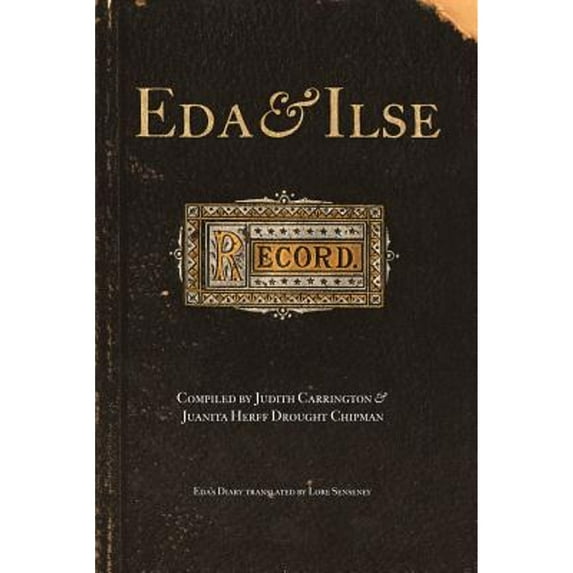 Eda and Ilse (Paperback) by Judith Carrington, Juanita Herff Drought Chipman