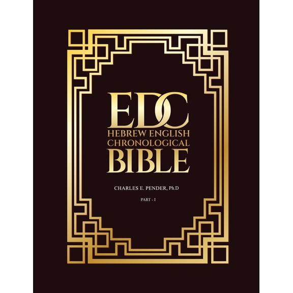 Edc Hebrew English Chronological Bible - Part I
