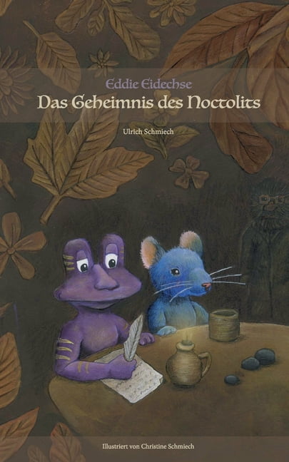 Eddie Eidechse - Das Geheimnis des Noctolits, (Paperback)