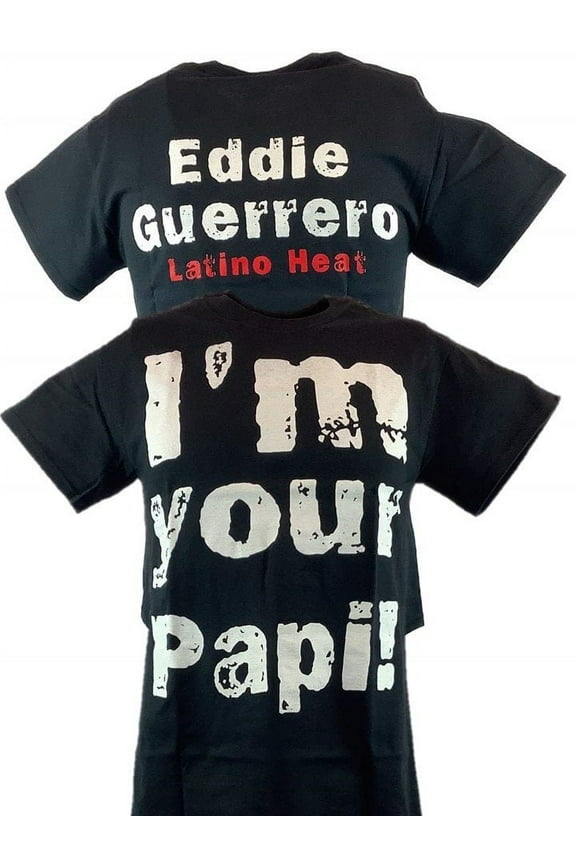 Eddie Guerrero I'm Your Papi Latino Heat Mens Black T-shirt 5XL