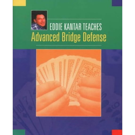 Pre-Owned Eddie Kantar Teaches Advanced Bridge Defense (Paperback) 1894154037 9781894154031