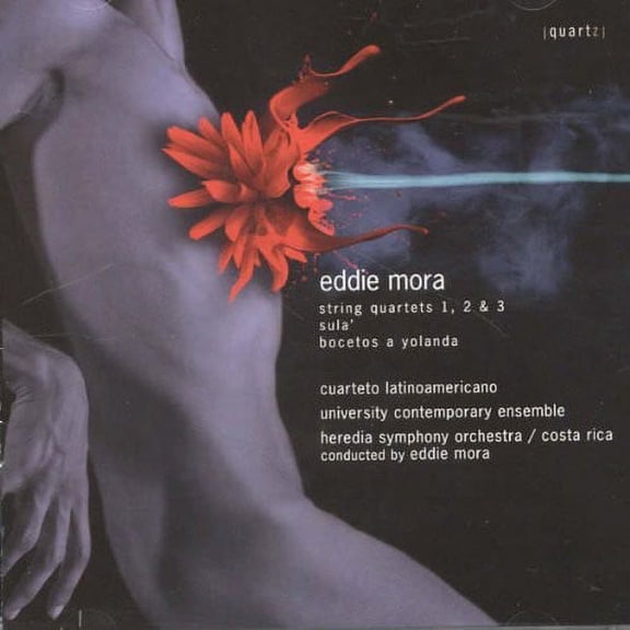 Eddie Mora - String Quartets 1 & 2 & 3 - Music & Performance - CD