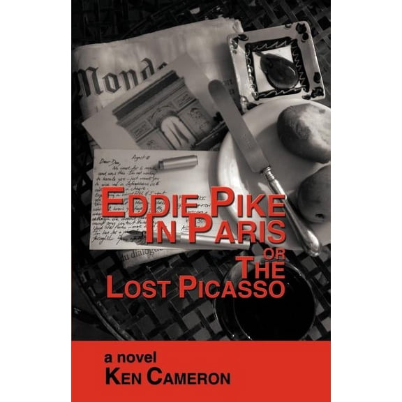 Eddie Pike in Paris or the Lost Picasso