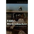 thumbnail image 1 of Pre-Owned Eddie Rickenbacker: An American Hero in the Twentieth Century (Paperback) 0801889723 9780801889721, 1 of 1
