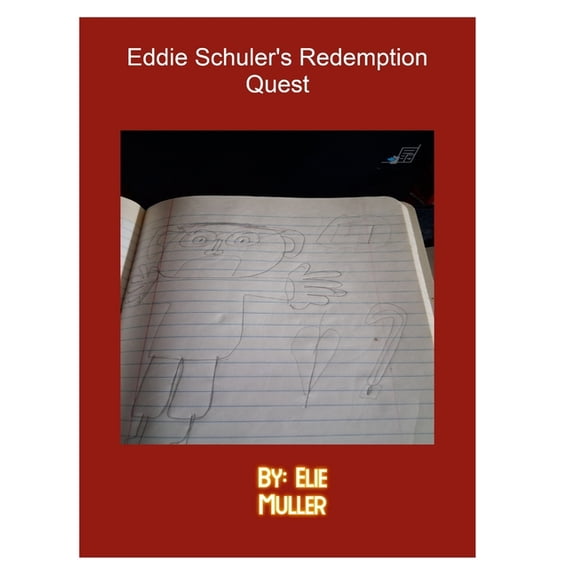 Eddie Schuler's Redemption Quest, (Hardcover)