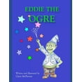 thumbnail image 1 of Eddie The Ogre, (Paperback), 1 of 1