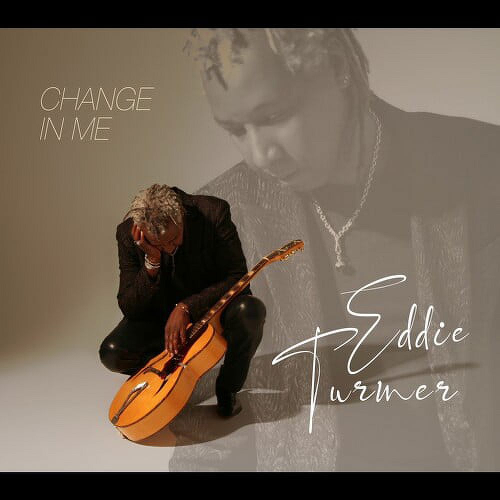 Eddie Turner - Change In Me - Music & Performance - CD