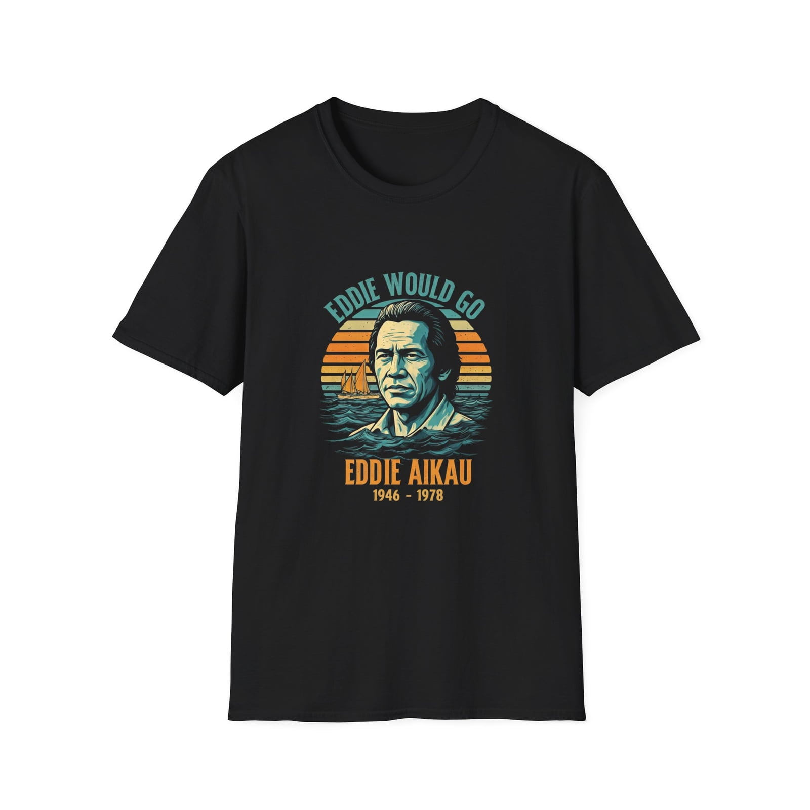 Eddie Would Go Unisex T-Shirt, Eddie Aikau Surfing Shirt for Men and Women,