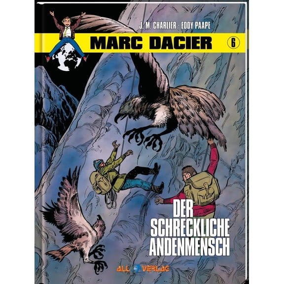 Eddy Paape,Jean-Michel Charlier Marc Dacier 6: Der schreckliche Andenmensch (Hardcover)