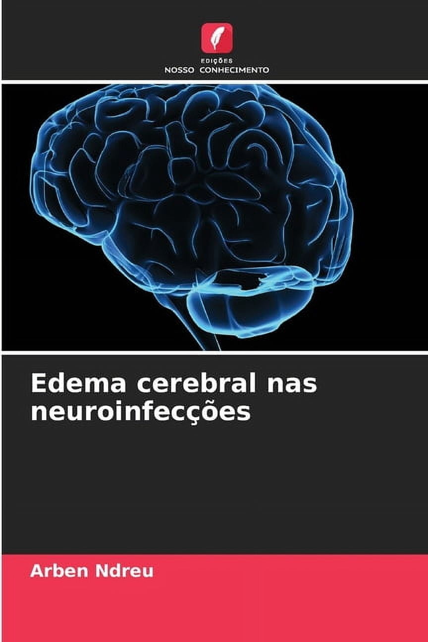Edema cerebral nas neuroinfecÃ§Ãµes, (Paperback)