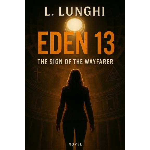 Eden 13: The Sign of the Wayfarer, (Paperback)