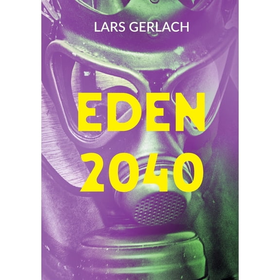 Eden 2040, (Paperback)