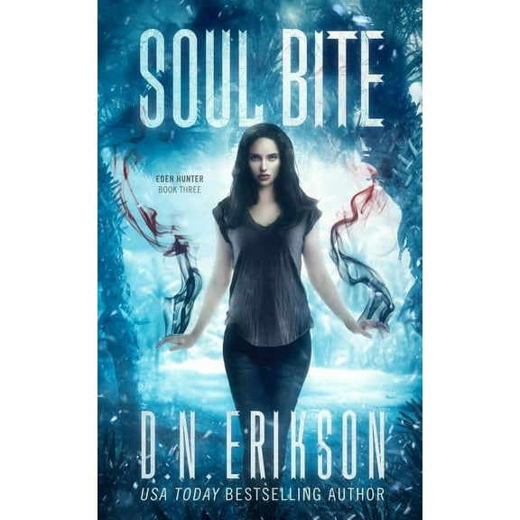 Eden Hunter Trilogy: Soul Bite (Series #3) (Paperback)