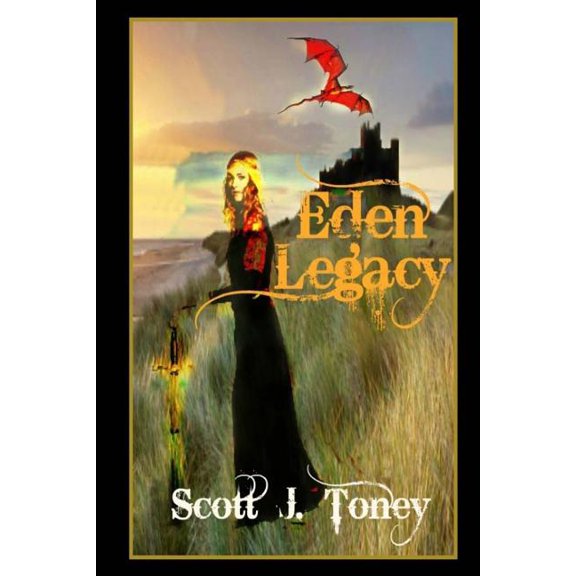 Eden Legacy : Thomas, the Young King of Havilah, Is Drawn to a Forest Beyond His Lands. Here He Discovers Seven Figs, Fruit from the Long Forgotten Eden.