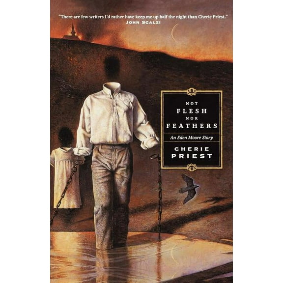 Eden Moore Not Flesh Nor Feathers, Book 3, (Paperback)