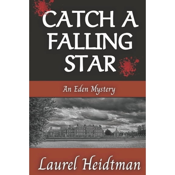 Eden Mysteries: Catch A Falling Star (An Eden Mystery) (Paperback)