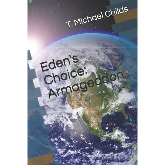 Eden's Choice Eden's Choice: Armageddon, Book 3, (Paperback)