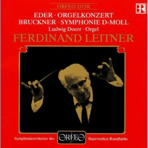 Eder / Bruckner / Doerr / Leitner - Orgelkonzert / Symphonie D-Moll - Music & Performance - CD