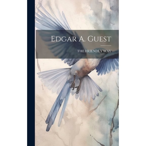 Edgar A. Guest (Hardcover)