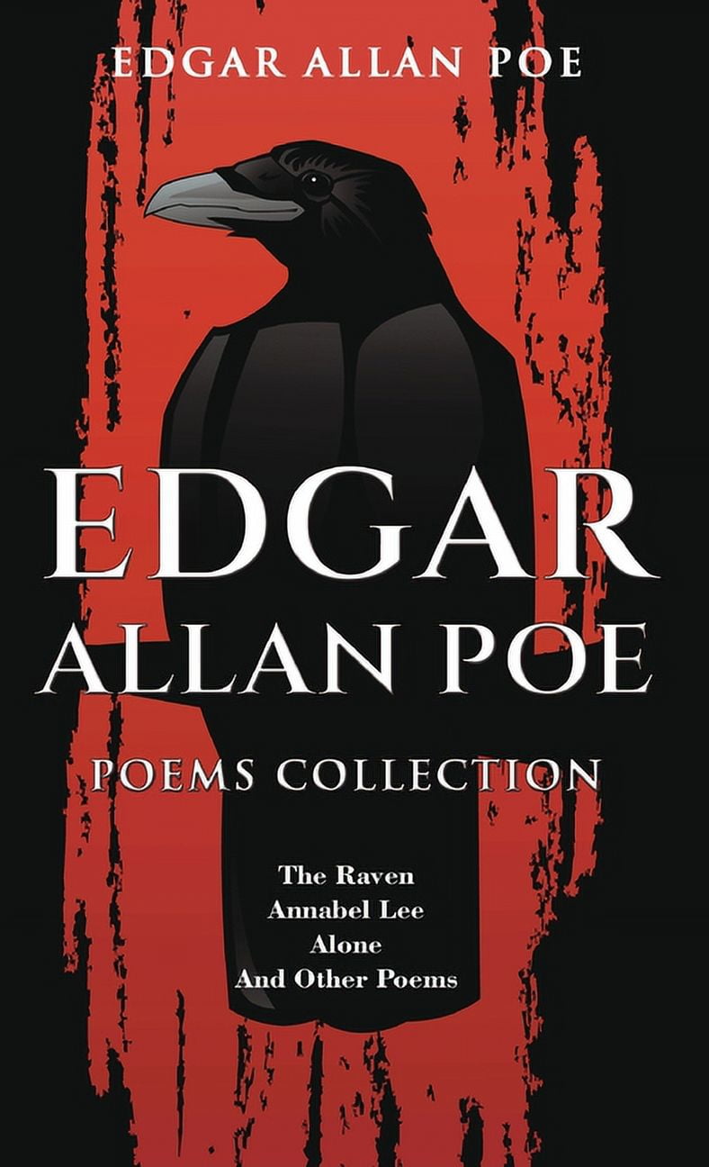 Edgar Allan Poe Poems Collection The Raven, Annabel Lee, Alone and Other Poems (Hardcover